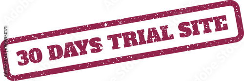 Grunge effect stamp displaying 30 DAYS TRIAL SITE text, suitable for website access offers and online platform promotions