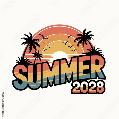 Bright and colorful text announces Summer 2028 with a backdrop of a stylized sunset, palm trees, and birds in flight