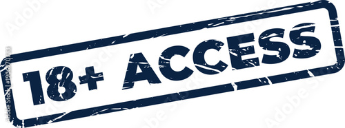 Grunge rubber stamp impression displaying 18+ ACCESS text, indicating age restricted entry with a worn effect