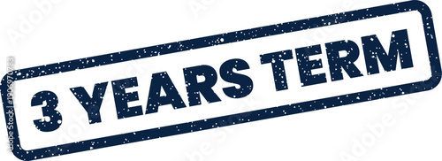 Grunge rubber stamp imprint displaying 3 YEARS TERM in a bold font for official business documents