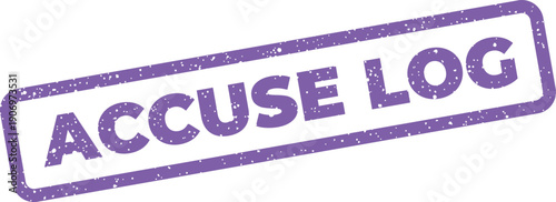 Grunge textured rectangular stamp with the phrase ACCUSE LOG, signifying a recordkeeping or audit concern