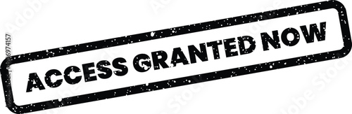 Grunge textured stamp featuring the words access granted now, signifying immediate entry and authorization