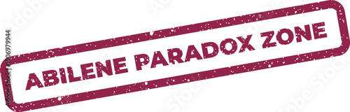 Grungy rectangle rubber stamp featuring the psychological term Abilene Paradox Zone for business concepts