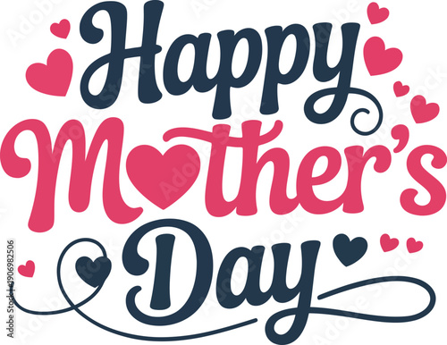 Happy Mothers Day greeting card with hearts and typography on transparent background