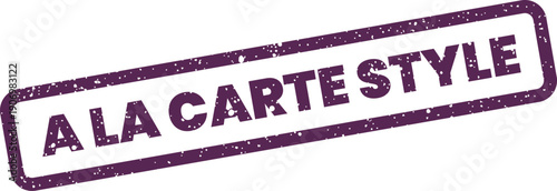 Grungy rectangular stamp displaying A LA CARTE STYLE text, signifying customizable fashion choices or design