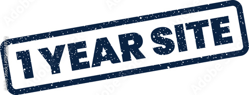 Grungy rectangular stamp illustration displaying the words 1 Year Site, perfect for commemorating website anniversaries or online platform launches