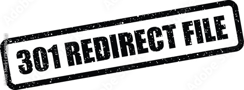 Grungy rubber stamp displaying 301 Redirect File, perfect for document management visuals