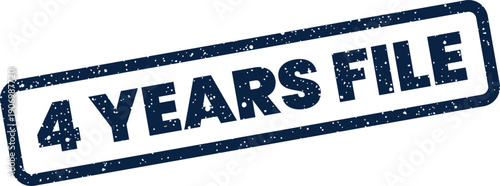 Grungy rubber stamp impression stating 4 years file suggesting a document retention period or archival record