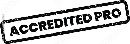 Grungy texture effect stamp displaying the words Accredited Pro, conveying professional recognition and high standards