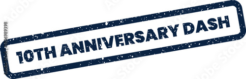Grungy texture rubber stamp featuring 10th Anniversary Dash suitable for sports events and speedy service branding