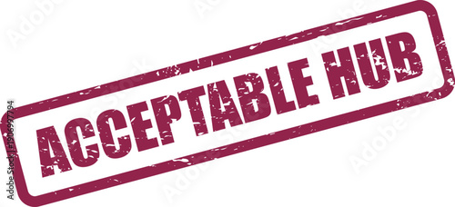 Official grunge textured rectangular rubber stamp indicating an acceptable hub or central connection point