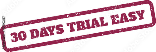 Rectangular textured stamp graphic indicating a thirty day trial period with an easy access feature