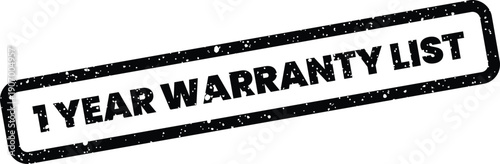 Textured black grunge stamp displaying a one year warranty list for itemized product coverage or services
