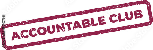 Textured rectangular stamp featuring the distinctive words ACCOUNTABLE CLUB signifying group commitment or membership