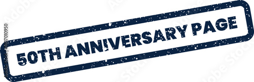 Textured rubber stamp graphic presenting 50th Anniversary Page message, useful for web banners or digital content