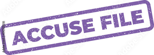 Textured rubber stamp in rectangular shape with the text ACCUSE FILE, indicating a digital document issue