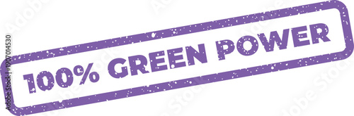 Vibrant grunge stamp illustration displaying 100% GREEN POWER text, excellent for renewable energy advertising and corporate sustainability reports