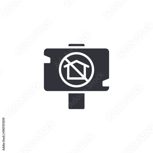 Billboard with prohibition sign icon symbolizing public awareness campaign, anti-poverty message, and community outreach promotion.