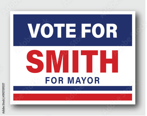 Political Campaign Yard Sign Design for Election Promotion