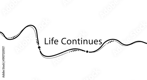 Vector inspirational quote 'Life Continues' with wavy line and dotted path, motivational phrase for poster or social media, Isolated on transparent background, png