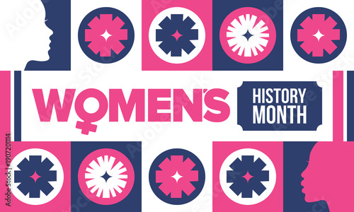 Women's History Month. The annual month that highlights the contributions of women to events in history. Celebrated during March in the United States, the United Kingdom, and Australia. Vector poster