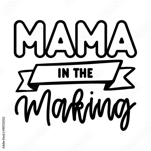 Mama In The Making 