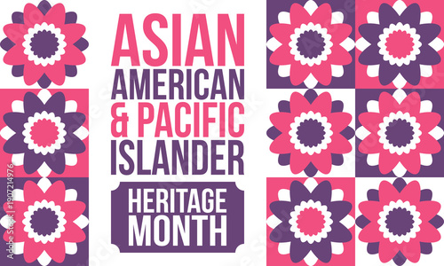 Asian American and Pacific Islander Heritage Month. Celebrated in the United States in May. It celebrates the culture, traditions and history. Poster, card, banner. Vector illustration