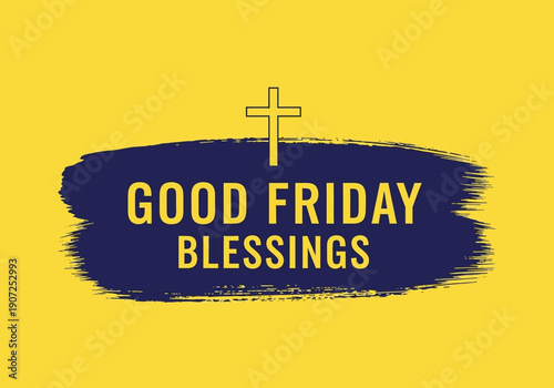 Good friday blessings graphic with cross on yellow background