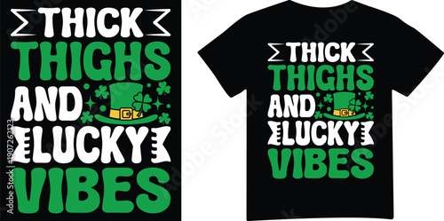 St patrick day thick thighs lucky vibes t shirt