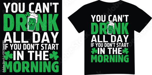 You cant drink all day t shirt
