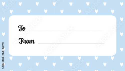 Valentines Day gift tag with white hearts on light blue background. Love themed label with place for text To and From.