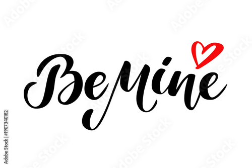 Be Mine romantic hand drawn calligraphy with a red heart. Vector lettering for Valentine's Day cards, wedding invitations, and seasonal decor. Elegant black brush script isolated on white