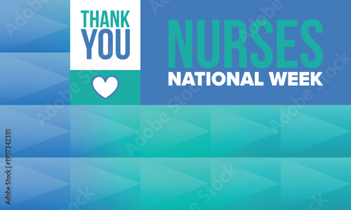 National Nurses Week. Thank you nurses. Medical and health care concept. Fighters against viruses and diseases. In honour of the doctors. Celebrated annual in United States. Vector illustration poster