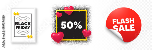 Discount photo frame 3d hearts. Flash sale sticker banner. 50 percent off sale tag. Discount offer price sign. Special offer symbol. Black friday poster. Promo background. Vector