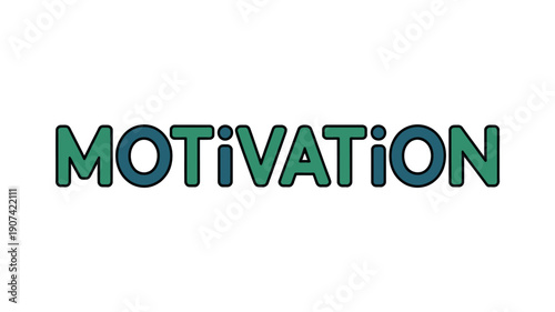 A colorful motivational word on a white background