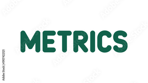 A large green metrics word on a plain white background for business or finance concepts