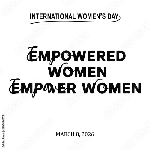 Empowered Women Empower Women Typography Design