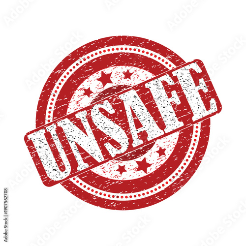 Red unsafe warning stamp on white background