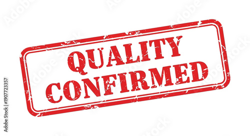 A distressed rectangular red stamp boldly proclaims quality confirmed in uppercase lettering indicating approval or certification high quality professional detailed modern