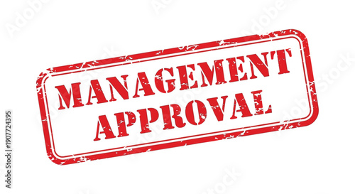 A rectangular red stamp displaying the words management approval in bold uppercase lettering with a distressed texture high quality professional detailed
