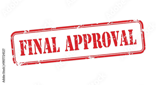 A distressed rectangular red stamp displaying the words final approval in bold capitalized lettering on a white background high quality professional