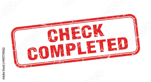 A rectangular red stamp displays the words check completed in bold white capital letters indicating task fulfillment high quality professional detailed
