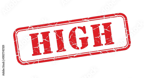 A red rectangular stamp displays the word high in bold distressed white lettering isolated on a white background high quality professional