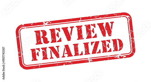 A distressed red stamp with the words review finalized prominently displayed suggesting completion or approval high quality professional detailed modern elegant