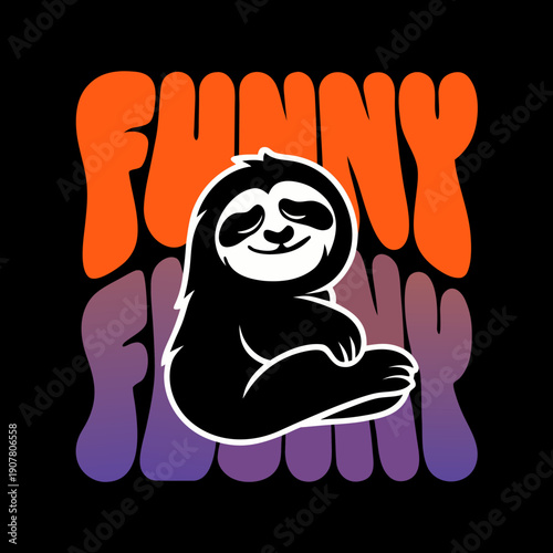 A funny cartoon sloth with colorful text