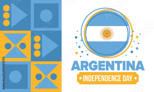 Argentina National Day. Happy holiday. Independence and freedom day. Celebrate annual. Argentina flag. Patriotic argentine design. Poster, card, banner, template, background. Vector illustration
