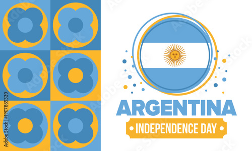 Argentina National Day. Happy holiday. Independence and freedom day. Celebrate annual. Argentina flag. Patriotic argentine design. Poster, card, banner, template, background. Vector illustration