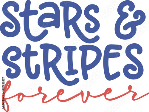 Stars & Stripes Forever svg, Stars svg, Forever svg