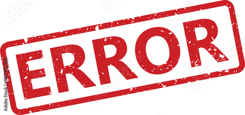 A striking red grunge rubber stamp with the bold word ERROR clearly displayed on a pristine white surface