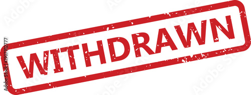 Official red grunge texture stamp clearly showing the word WITHDRAWN for cancelled items or requests